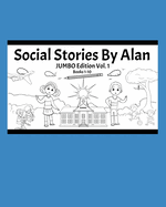 Social Stories by Alan: JUMBO Edition Books 1-10