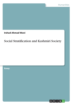 Social Stratification and Kashmiri Society - Wani, Irshad Ahmad