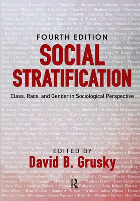 Social Stratification: Class, Race, and Gender in Sociological Perspective - Grusky, David B.