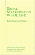 Social Stratification in Poland: Eight Empirical Studies - Taras, Raymond C. (Translated by), and Somczynski, Kazimierz M., and Krauz, Tadeusz K. (Editor)