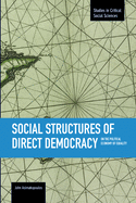 Social Structures of Direct Democracy: On the Political Economy of Equality
