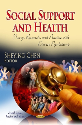 Social Support & Health: Theory, Research & Practice with Diverse Populations - Chen, Sheying (Editor)