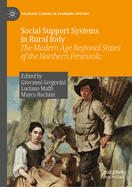 Social Support Systems in Rural Italy: The Modern Age Regional States of the Northern Peninsula