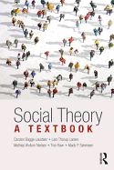 Social Theory: A Textbook