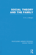 Social Theory and the Family