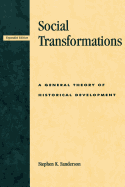 Social Transformations: A General Theory of Historical Development