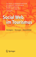 Social Web Im Tourismus: Strategien - Konzepte - Einsatzfelder