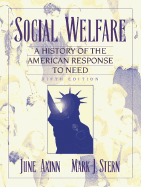 Social Welfare: A History of the American Response to Need