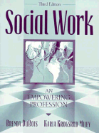 Social Work: An Empowering Professional.