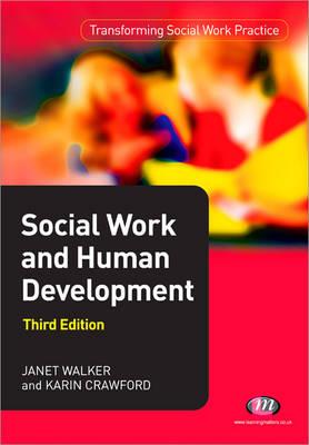 Social Work and Human Development - Crawford, Karin, and Walker, Janet