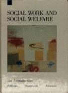 Social Work and Social Welfare: An Introduction - Heffernan, W Joseph