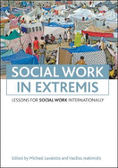 Social Work in Extremis: Lessons for Social Work Internationally