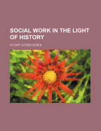 Social Work in the Light of History