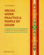 Social Work Practice and People of Color: A Process-Stage Approach
