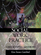 Social Work Practice: Cases, Activities and Exercises