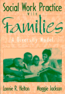 Social Work Practice with Families: A Diversity Model