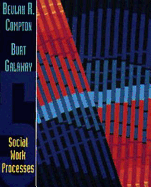 Social Work Processes - Compton, Beulah R, and Galaway, Burt