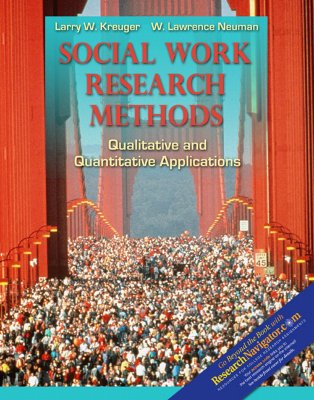 Social Work Research Methods with Research Navigator - Kreuger, Larry W, and Neuman, W Lawrence