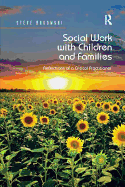 Social Work with Children and Families: Reflections of a Critical Practitioner
