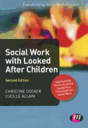 Social Work with Looked After Children