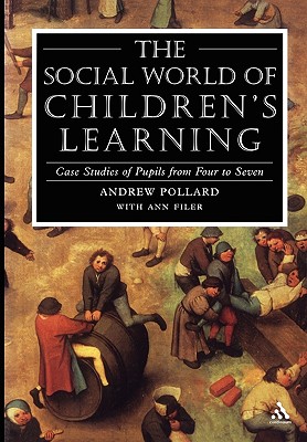 Social World of Children's Learning - Pollard, Andrew