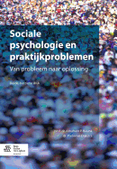 Sociale Psychologie En Praktijkproblemen: Van Probleem Naar Oplossing