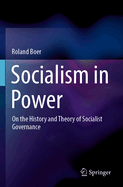 Socialism in Power: On the History and Theory of Socialist Governance