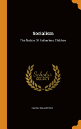 Socialism: The Nation Of Fatherless Children