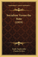 Socialism Versus the State (1919)