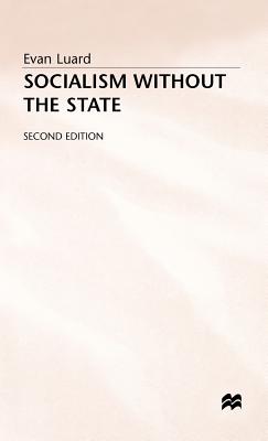 Socialism without the State - Luard, E.