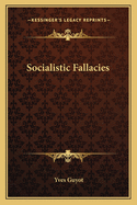 Socialistic Fallacies