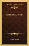 Socialists at Work