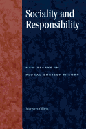 Sociality and Responsibility: New Essays in Plural Subject Theory
