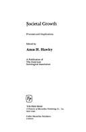 Societal Growth: Processes and Implications