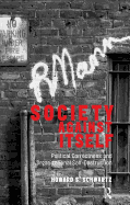 Society Against Itself: Political Correctness and Organizational Self-Destruction
