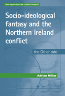 Socio-Ideological Fantasy & Northern CB: The Other Side
