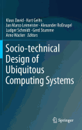 Socio-Technical Design of Ubiquitous Computing Systems