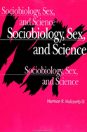 Sociobiology, Sex, and Science