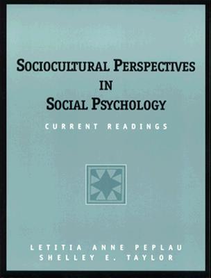 Sociocultural Perspectives in Social Psychology: Current Readings - Peplau, Letitia Anne, and Taylor, Shelley E.