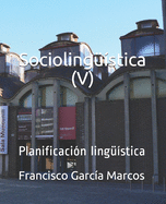 Socioling??stica (V): Planificaci?n ling??stica