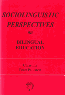 Sociolinguistic Perspectives on Bilingual Education