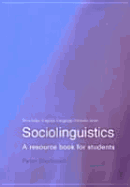 Sociolinguistics: A Resource Book for Students - Stockwell, Peter, Professor