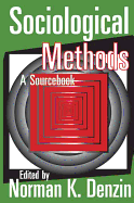 Sociological Methods: A Sourcebook