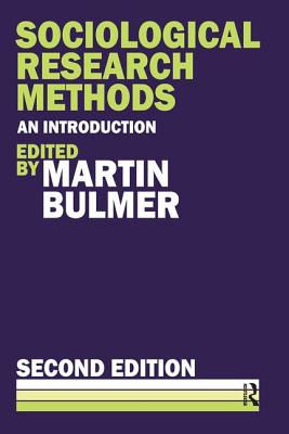 Sociological Research Methods - Bulmer, Martin (Editor)