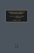Sociological Studies of Child Development, Volume 5