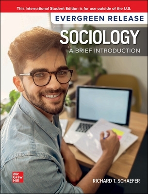 Sociology: A Brief Introduction: 2024 Release ISE - Schaefer, Richard T.