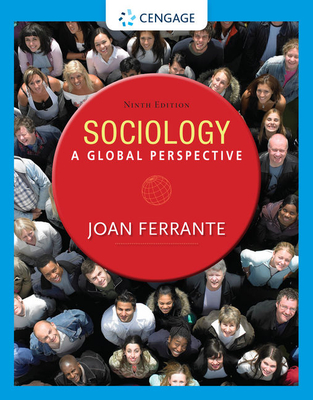 Sociology: A Global Perspective, Loose-Leaf Version - Ferrante, Joan, Dr.