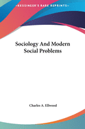 Sociology And Modern Social Problems