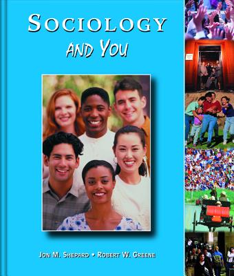 Sociology and You - Shepard, Jon M