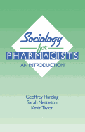 Sociology for Pharmacists: An Introduction